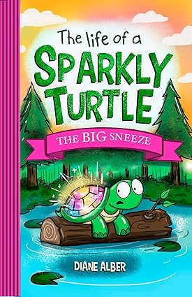 The Life of a Sparkly Turtle: The BIG Sneeze