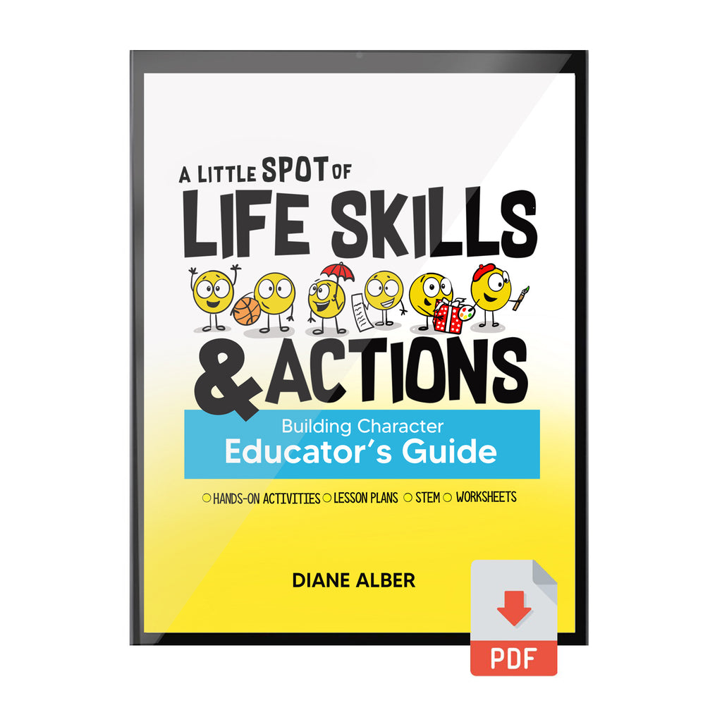 (Educator Guide) A Little SPOT of Life Skills & Actions  (Digital Format ONLY)